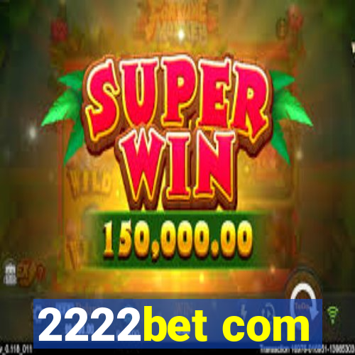 2222bet com